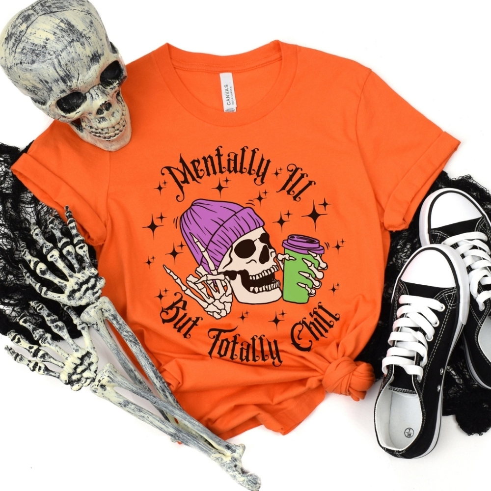 Mentally Ill But Totally Chill Funny Halloween Skeleton Shirt for Coffee Lovers